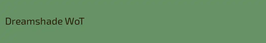 Dreamshade WoT
